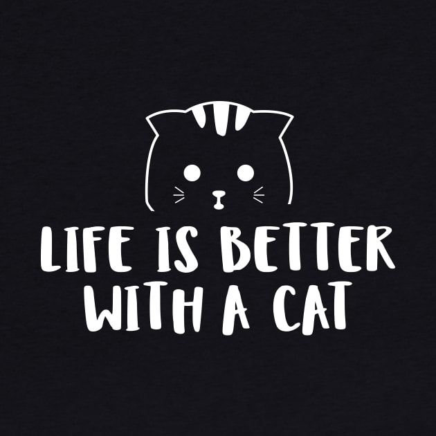 Life is Better with a Cat - White by quotysalad